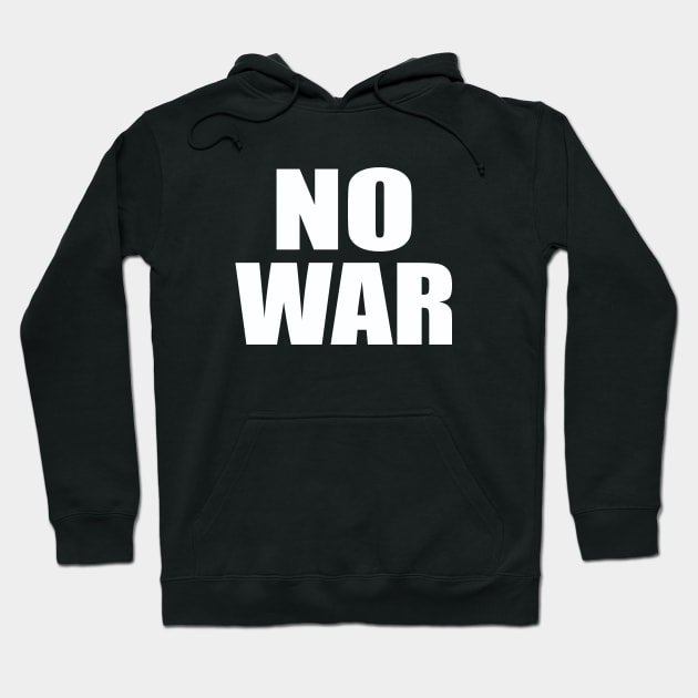 No war Hoodie by Evergreen Tee